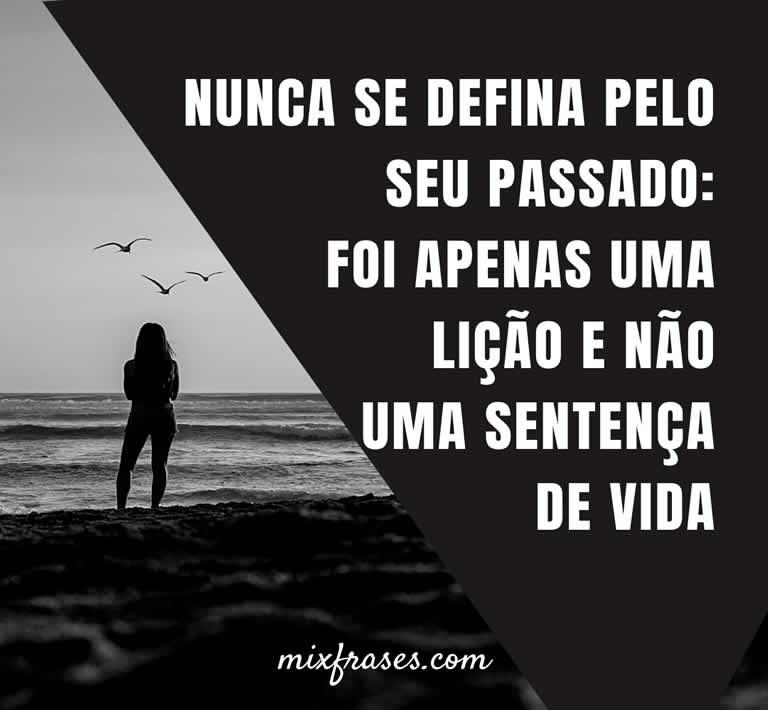 Nunca se defina pelo seu passado - imagem